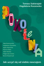 Pokolenia. Autor: Kuszewska Magdalena, Tomasz Sobierajski. Dadada.pl Okładka książki Pokolenia