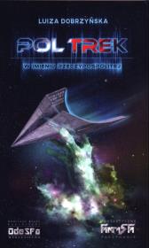 Pol Trek. W imieniu Rzeczypospolitej. Autor: Dobrzyńska Luiza. Dadada.pl Okładka książki Pol Trek. W imieniu Rzeczypospolitej