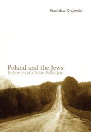 Okładka książki Poland and the Jews. Reflections of a Polish...