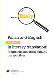 Okładka książki Polish and English diminutives in literary...