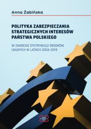 Okładka książki Polityka zabezpieczania strategicznych interesów..