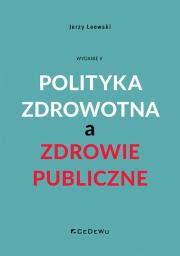 Okładka książki Polityka zdrowotna a zdrowie publiczne w.5