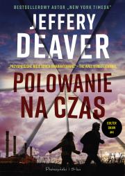 Polowanie na czas. Autor: Deaver Jeffery, Łukasz Praski. Dadada.pl Okładka książki Polowanie na czas
