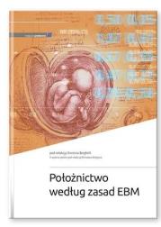 Położnictwo według zasad EBM w.2. Autor: red. Vincenzo Berghella. Dadada.pl Okładka książki Położnictwo według zasad EBM w.2
