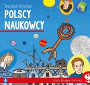 Okładka książki Polscy naukowcy. Klub małego patrioty
