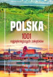 Okładka książki Polska. 1001 najpiękniejszych zakątków