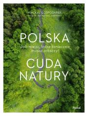 Polska Cuda natury. Autor: Mikołaj Gospodarek. Dadada.pl Okładka książki Polska Cuda natury