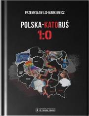 Polska-Katoruś 1:0. Autor: Przemysław Lis-Markiewicz. Dadada.pl Okładka książki Polska-Katoruś 1:0