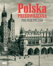 Polska przedwojenna. Pre-war Poland w.2. Autor: Łoziński Jan. Dadada.pl Okładka książki Polska przedwojenna. Pre-war Poland w.2