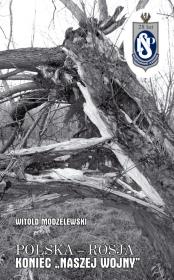 Polska-Rosja Koniec. Autor: Witold Modzelewski. Dadada.pl Okładka książki Polska-Rosja Koniec