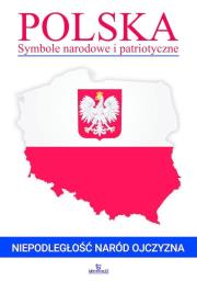 Polska. Symbole narodowe i patriotyczne. Autor: Kępa Marta. Dadada.pl Okładka książki Polska. Symbole narodowe i patriotyczne