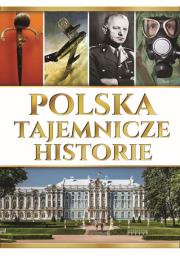 Okładka książki Polska. Tajemnicze historie