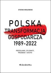 Okładka książki Polska transformacja gospodarcza 1989-2022