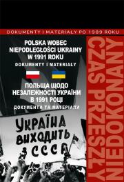 Polska wobec niepodległości Ukrainy w 1991 roku. Autor: Jabłonowski Marek, Janowski Włodzimierz, Grzegorz. Dadada.pl Okładka książki Polska wobec niepodległości Ukrainy w 1991 roku