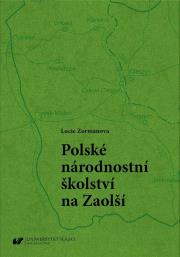 Okładka książki Polskie szkolnictwo narodowościowe na Zaolziu