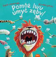 Pomóż lwu umyć zęby. Autor: Schoenwald Sophie. Dadada.pl Okładka książki Pomóż lwu umyć zęby
