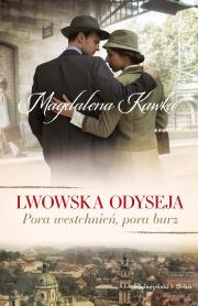 Pora westchnień, pora burz. Lwowska odyseja wyd. kieszonkowe. Autor: Magdalena Kawka. Dadada.pl Okładka książki Pora westchnień, pora burz. Lwowska odyseja wyd. kieszonkowe