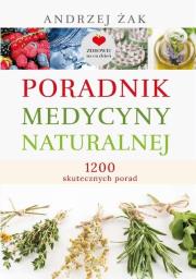 Poradnik medycyny naturalnej w.3. Autor: Żak Andrzej. Dadada.pl Okładka książki Poradnik medycyny naturalnej w.3