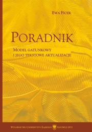 Poradnik. Model gatunkowy i jego tekstowe.... Autor: Ewa Ficek. Dadada.pl Okładka książki Poradnik. Model gatunkowy i jego tekstowe...
