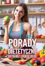 Okładka książki Porady dietetyczne. Dieta bez efektu jo-jo