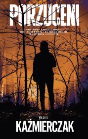 Porzuceni. Autor: Kaźmierczak Maciej. Dadada.pl Okładka książki Porzuceni