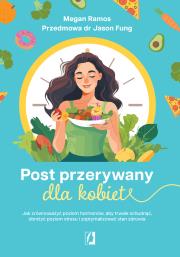 Post przerywany dla kobiet. Autor: Ramos Megan. Dadada.pl Okładka książki Post przerywany dla kobiet