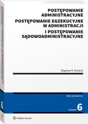 Okładka książki Postępowanie administracyjne, postępowanie egzekucyjne w administracji i postępowanie sądowoadministracyjne