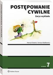 Postępowanie cywilne. Zarys wykładu. Autor: Radkiewicz Tomasz, Dolecki Henryk. Dadada.pl Okładka książki Postępowanie cywilne. Zarys wykładu
