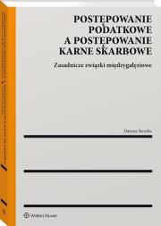 Postępowanie karnoskarbowe i podatkowe. Autor: Strzelec Dariusz. Dadada.pl Okładka książki Postępowanie karnoskarbowe i podatkowe