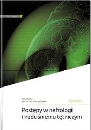 Postępy w nefrologii i nadciśnieniu.. T.18. Autor: Andrzej Więcek. Dadada.pl Okładka książki Postępy w nefrologii i nadciśnieniu.. T.18