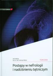 Postępy w nefrologii i nadciśnieniu tętniczym T.23. Autor: A. Więcek. Dadada.pl Okładka książki Postępy w nefrologii i nadciśnieniu tętniczym T.23