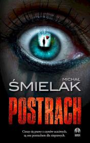 Postrach. Autor: Michał Śmielak. Dadada.pl Okładka książki Postrach