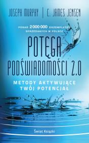 Okładka książki Potęga podświadomości 2.0. Metody aktywujące twój potencjał (wydanie pocketowe)