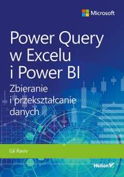 Power Query w Excelu i Power BI. Zbieranie i przekształcanie danych. Autor: Gil Raviv. Dadada.pl Okładka książki Power Query w Excelu i Power BI. Zbieranie i przekształcanie danych