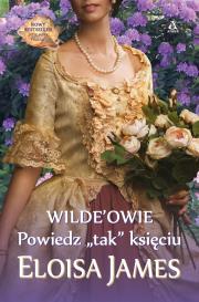 Powiedz „tak” księciu. Autor: Eloisa James. Dadada.pl Okładka książki Powiedz „tak” księciu