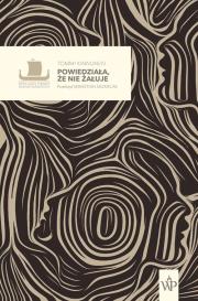 Powiedziała, że nie żałuje. Autor: Tommi Kinnunen. Dadada.pl Okładka książki Powiedziała, że nie żałuje