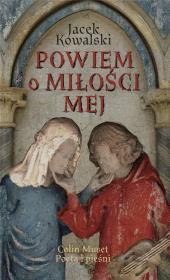 Okładka książki Powiem o miłości mej