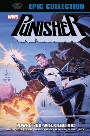 Powrót do Wielkiego Nic. Punisher Epic Collection. Tom 3. Autor: Opracowanie zbiorowe. Dadada.pl Okładka książki Powrót do Wielkiego Nic. Punisher Epic Collection. Tom 3