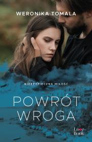 Powrót wroga. Autor: Tomala Weronika. Dadada.pl Okładka książki Powrót wroga