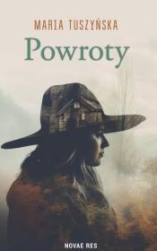 Powroty. Autor: Maria Tuszyńska. Dadada.pl Okładka książki Powroty