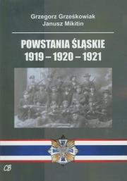 Okładka książki Powstania Śląskie 1919-1920-1921