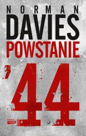 Powstanie '44. Autor: Norman Davies. Dadada.pl Okładka książki Powstanie '44