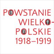 Okładka książki Powstanie wielkopolskie 1918-1919
