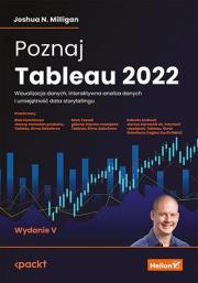 Okładka książki Poznaj Tableau 2022. Wizualizacja danych,...w.5