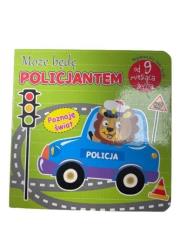 Okładka książki Poznaję Świat. Może będę policjantem