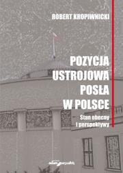Okładka książki Pozycja ustrojowa posła w Polsce