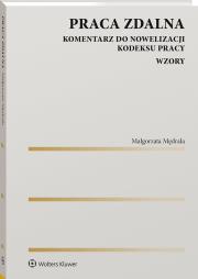 Praca zdalna. Komentarz do nowelizacji kodeksu pracy wraz ze wzorami. Autor: Mędrala Małgorzata. Dadada.pl Okładka książki Praca zdalna. Komentarz do nowelizacji kodeksu pracy wraz ze wzorami