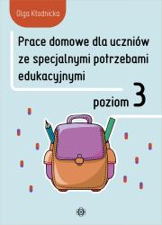 Okładka książki Prace domowe dla uczniów ze specjalnymi potrzebami edukacyjnymi Poziom 3