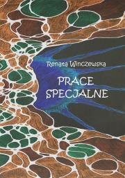 Prace specjalne. Autor: Winczewska Renata. Dadada.pl Okładka książki Prace specjalne
