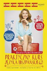 Praktyczny kurs języka hiszpańskiego. Autor: Beata Pawlikowska. Dadada.pl Okładka książki Praktyczny kurs języka hiszpańskiego